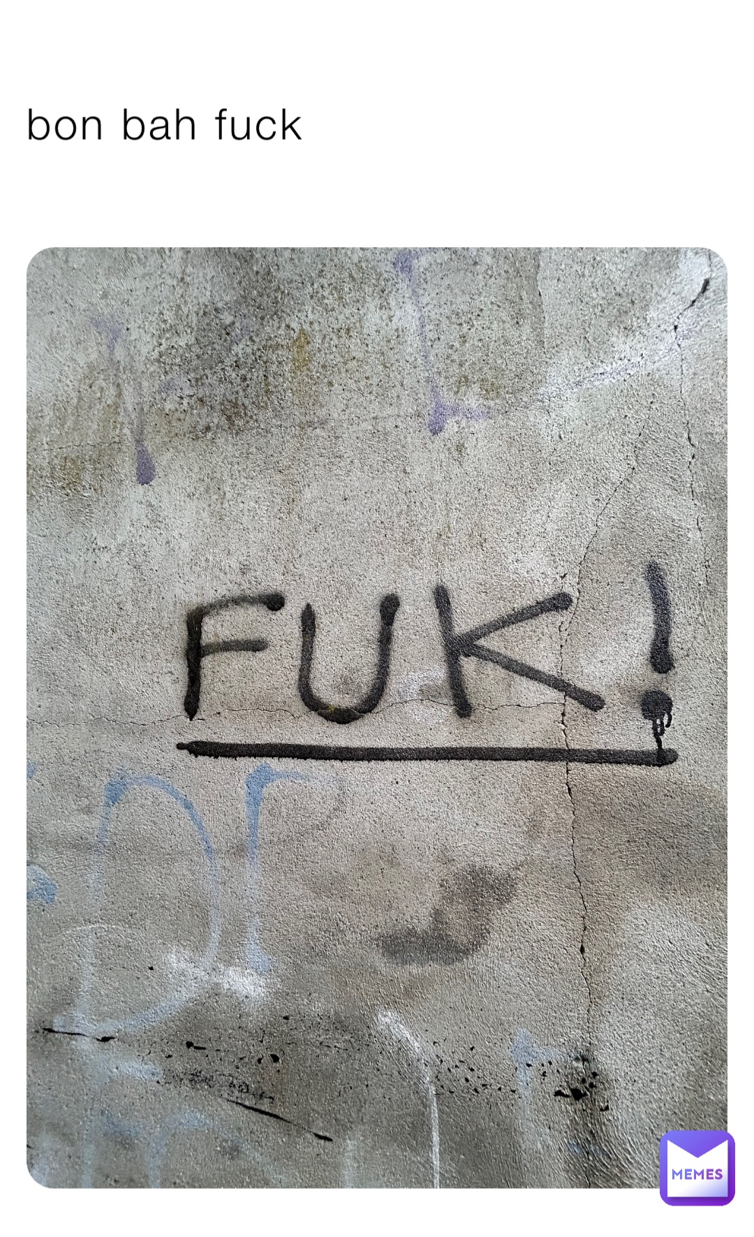 bon bah fuck
