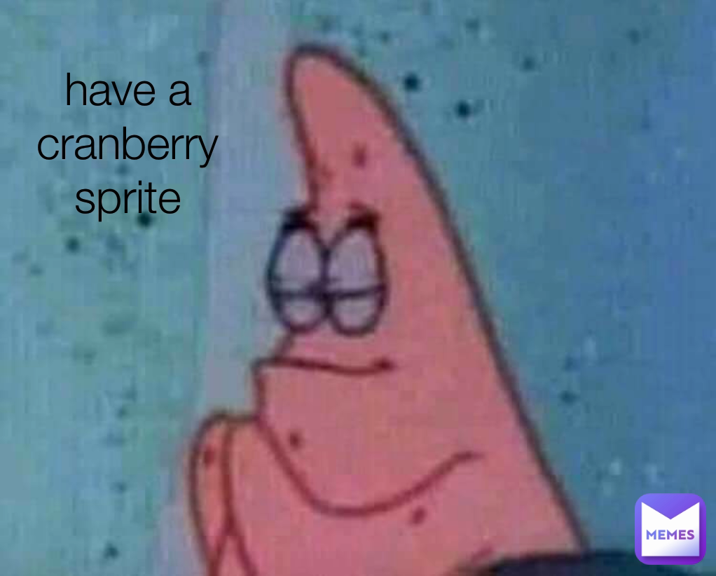 have a cranberry sprite