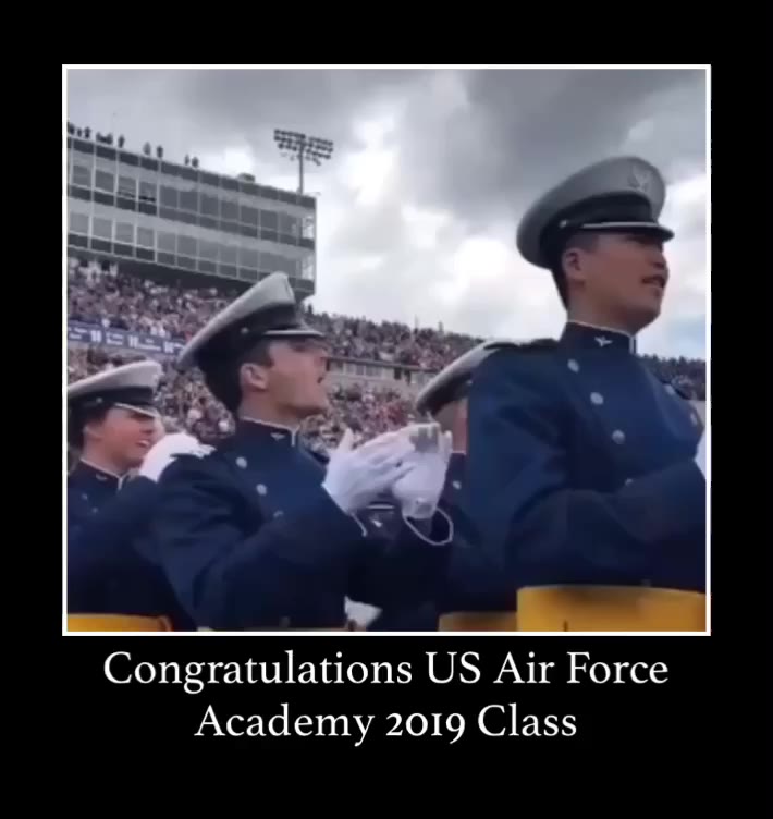 Congratulations US Air Force Academy 2019 Class