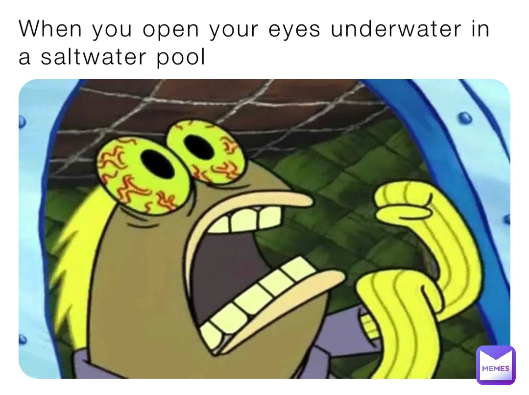 When you open your eyes underwater in a saltwater pool