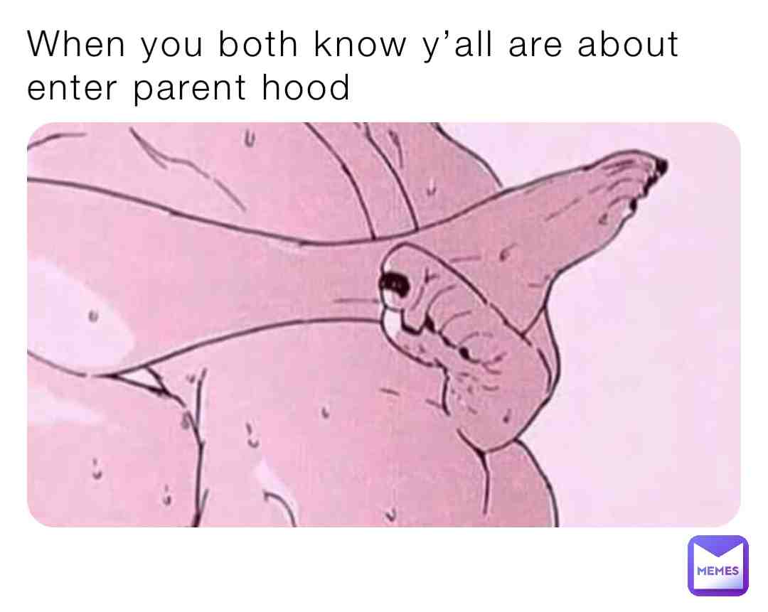 That one sperm cell about to be in jail for 9 months 😂😂