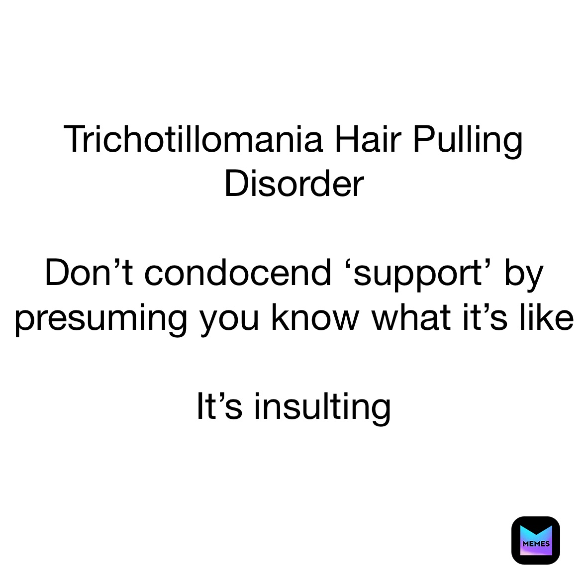 Trichotillomania Memes | Memes