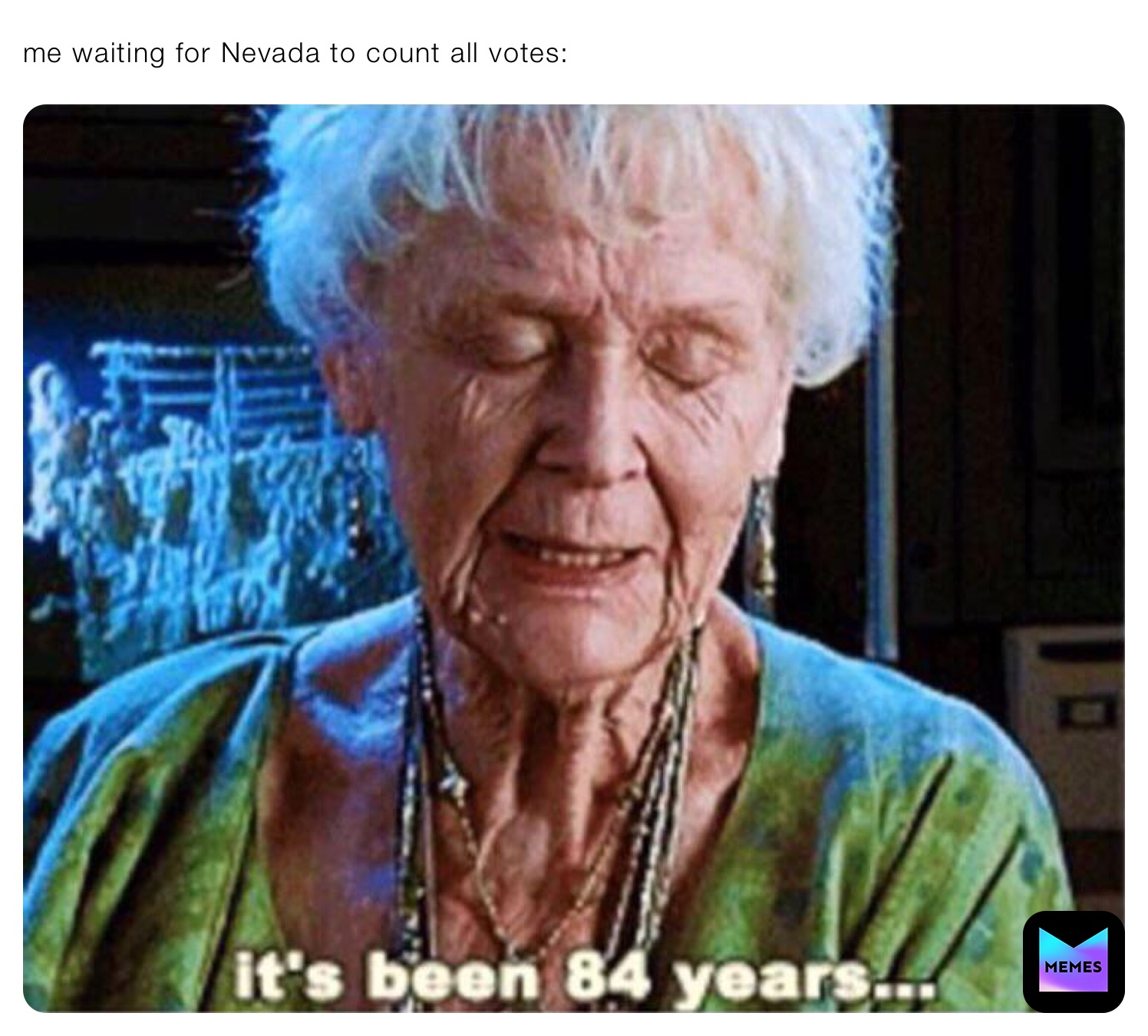 me waiting for Nevada to count all votes: