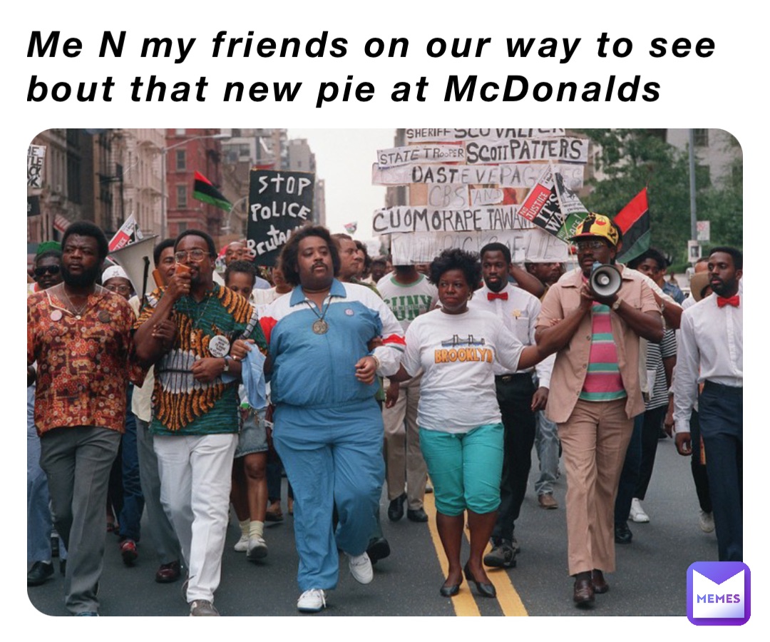 Me N my friends on our way to see bout that new pie at McDonalds