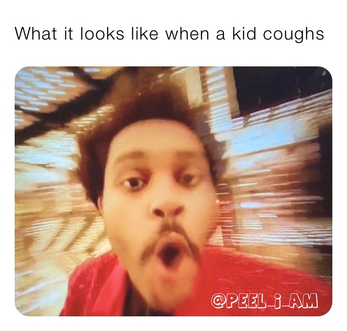 What it looks like when a kid coughs