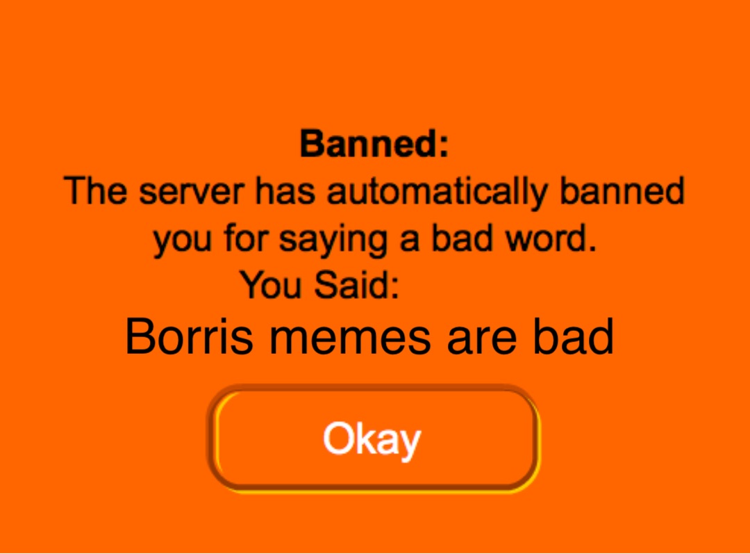 Borris memes are bad