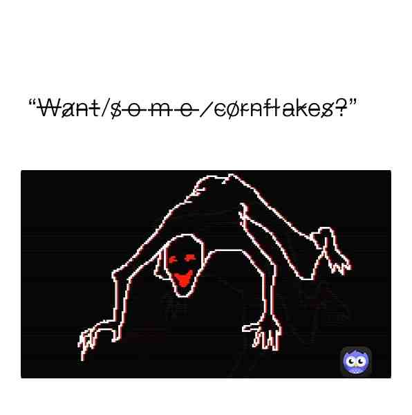 Based off a meme very similar.
 #faith  #horror  #funny