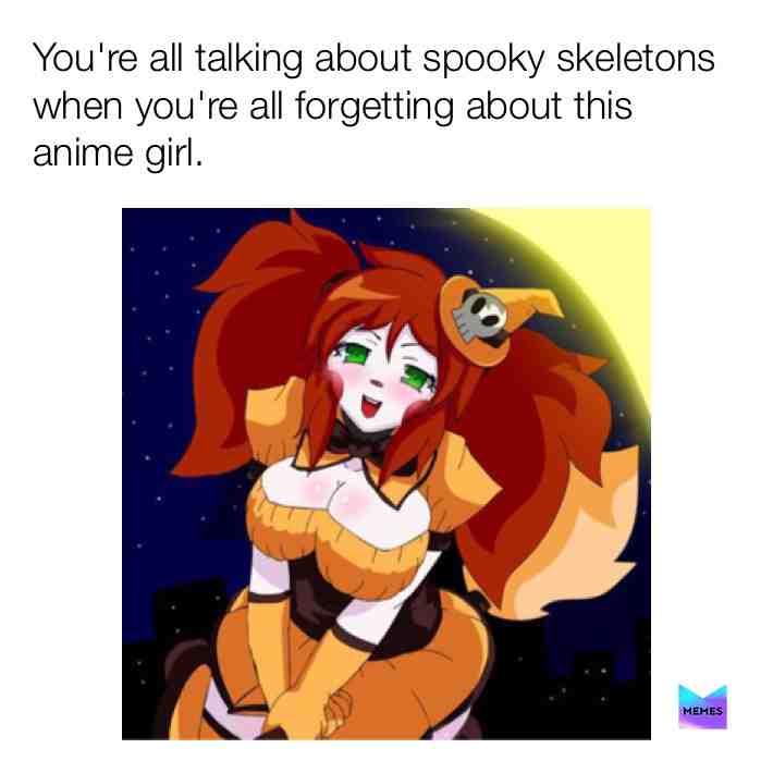 #spookymemes #animememes #memedierosolar
I bet some of you are gonna say "I wish i was the broom."
But if you do... What the hell.