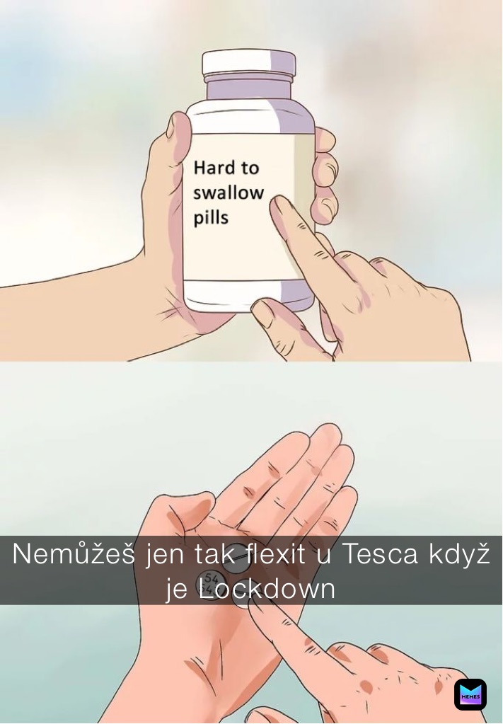 Nemůžeš jen tak flexit u Tesca když je Lockdown