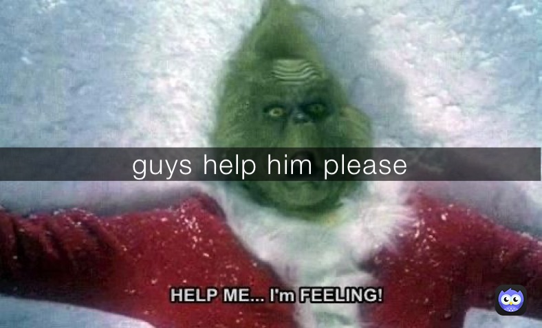 guys help him please 