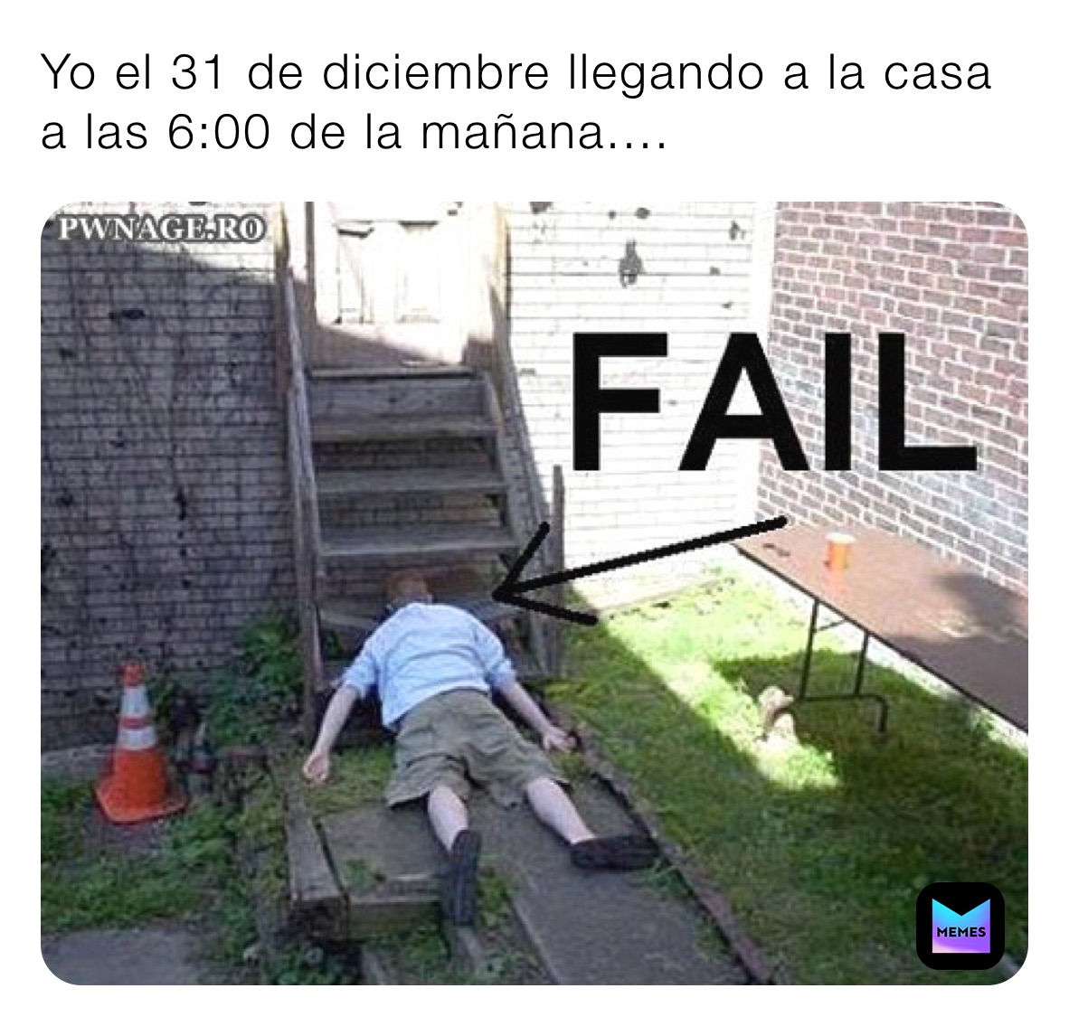 Yo el 31 de diciembre llegando a la casa a las 6:00 de la mañana....