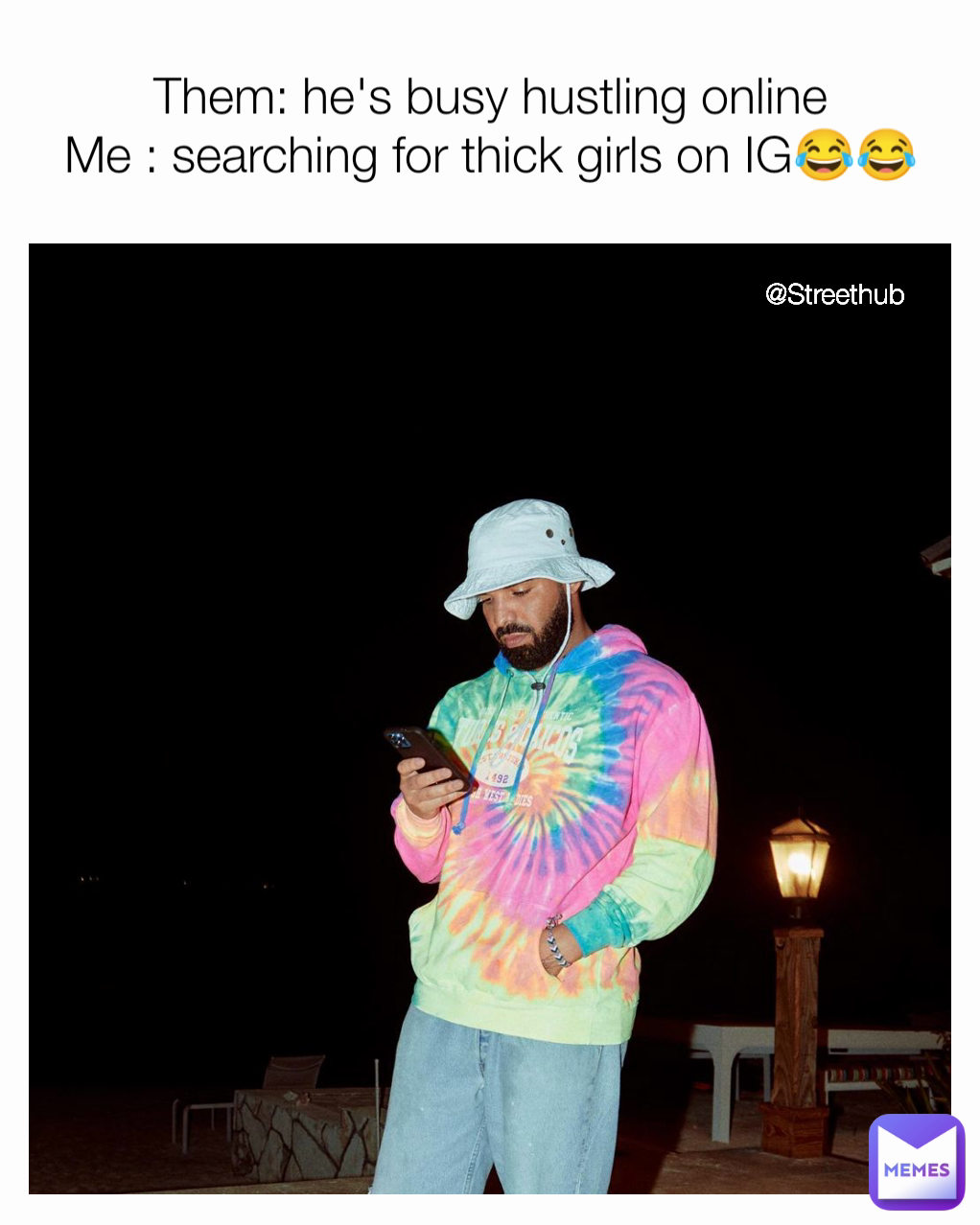 Them: he's busy hustling online
Me : searching for thick girls on IG😂😂 @Streethub