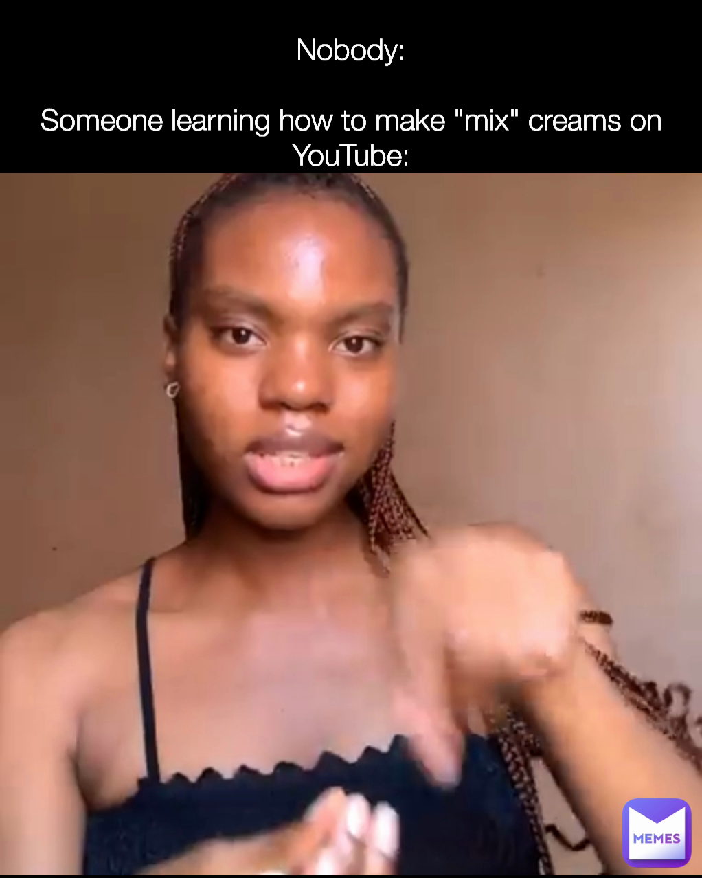 Nobody Someone Learning How To Make Mix Creams On Youtube