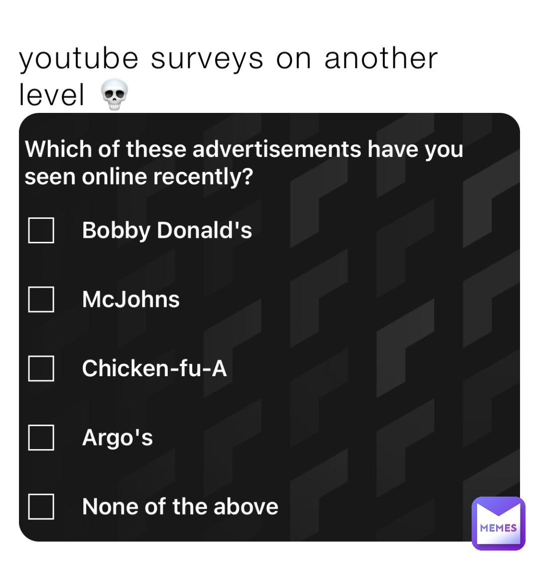 youtube surveys on another level 💀