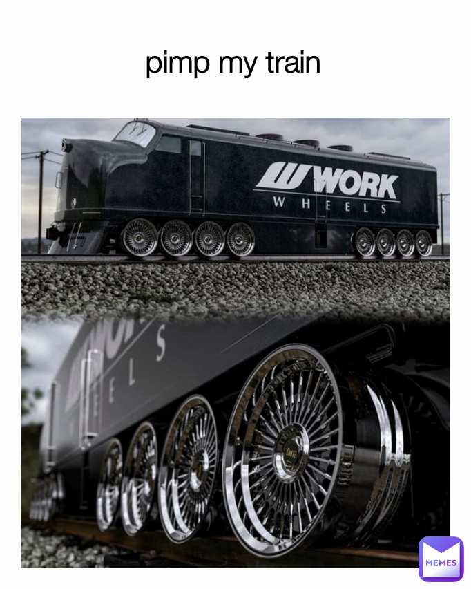 pimp my train