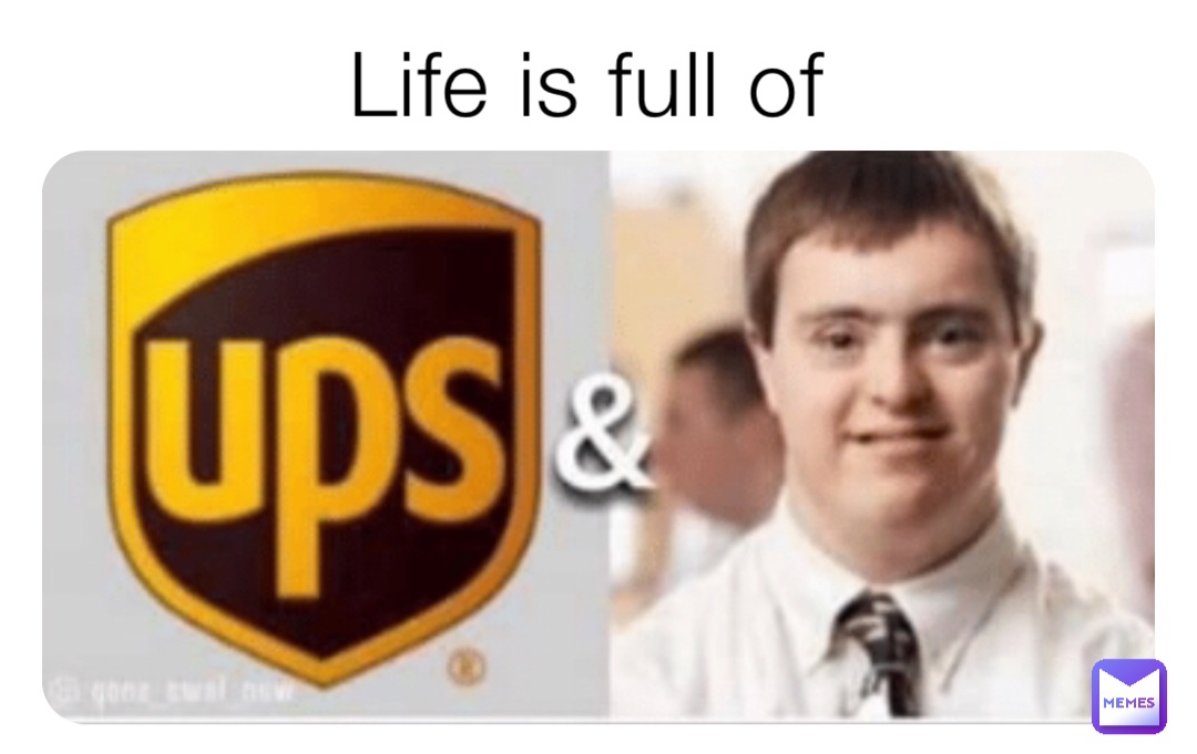 Life is full of