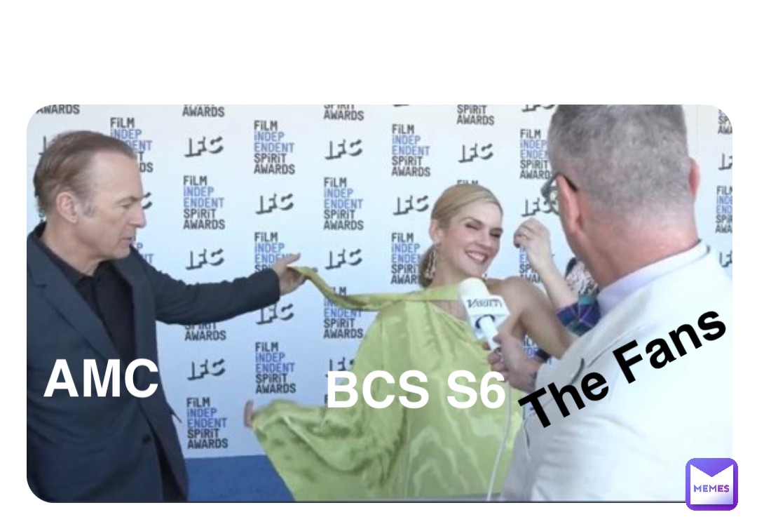 Double tap to edit BCS S6 The Fans AMC