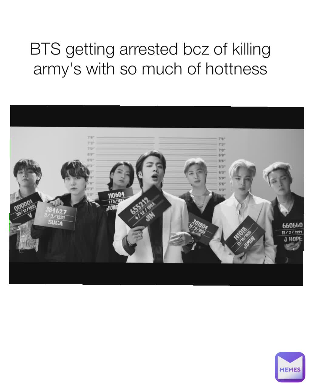 BTS getting arrested bcz of killing army's with so much of hottness