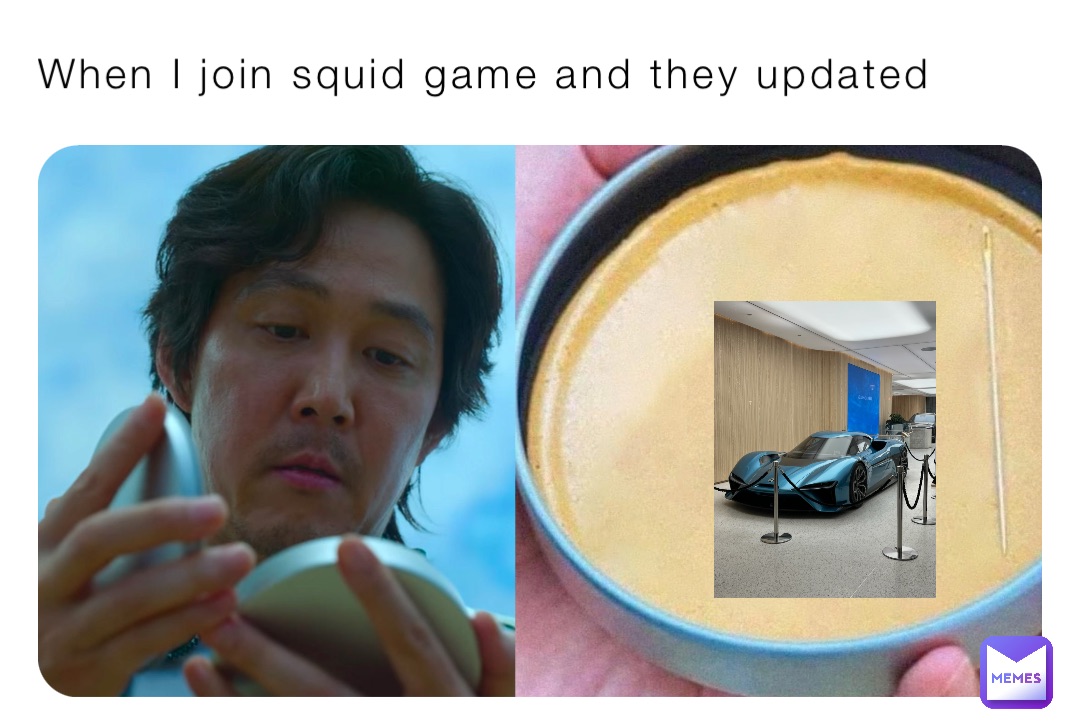 When I join squid game and they updated