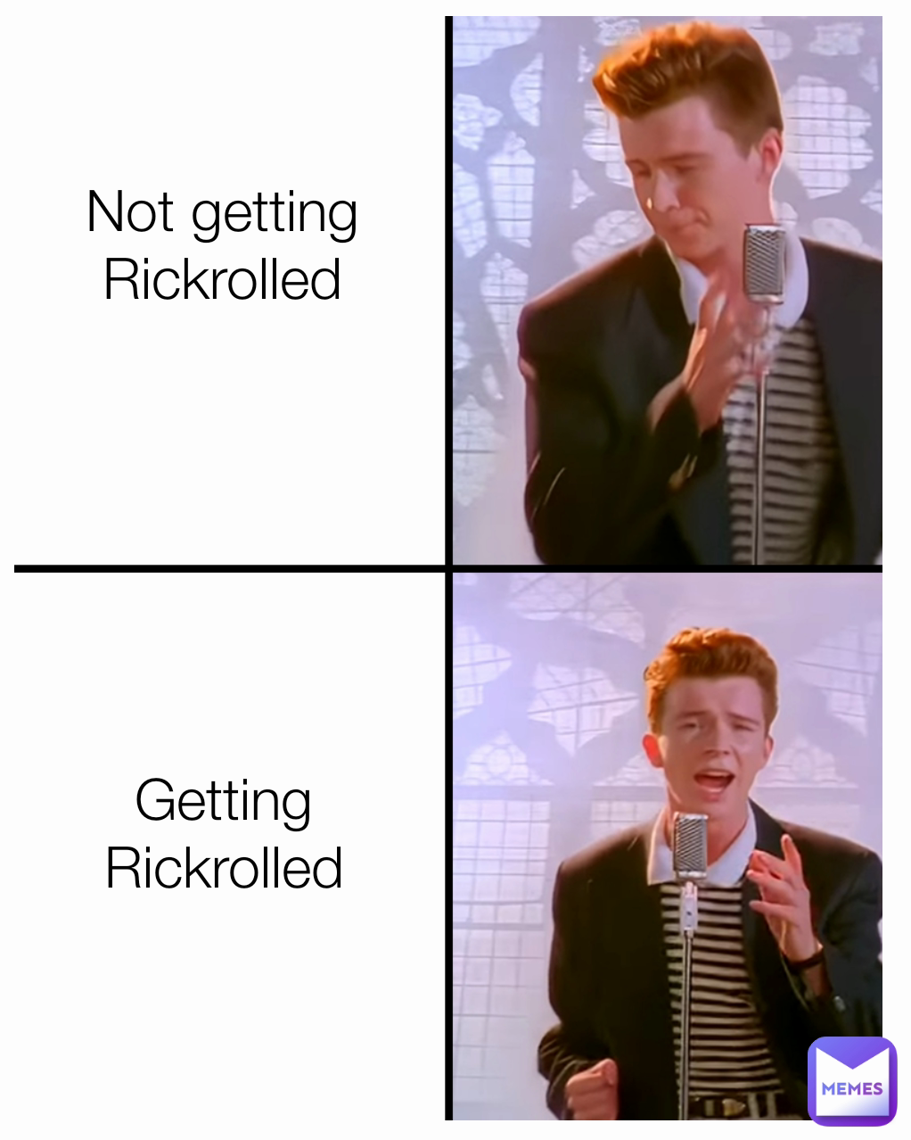 Not getting Rickrolled Getting Rickrolled
