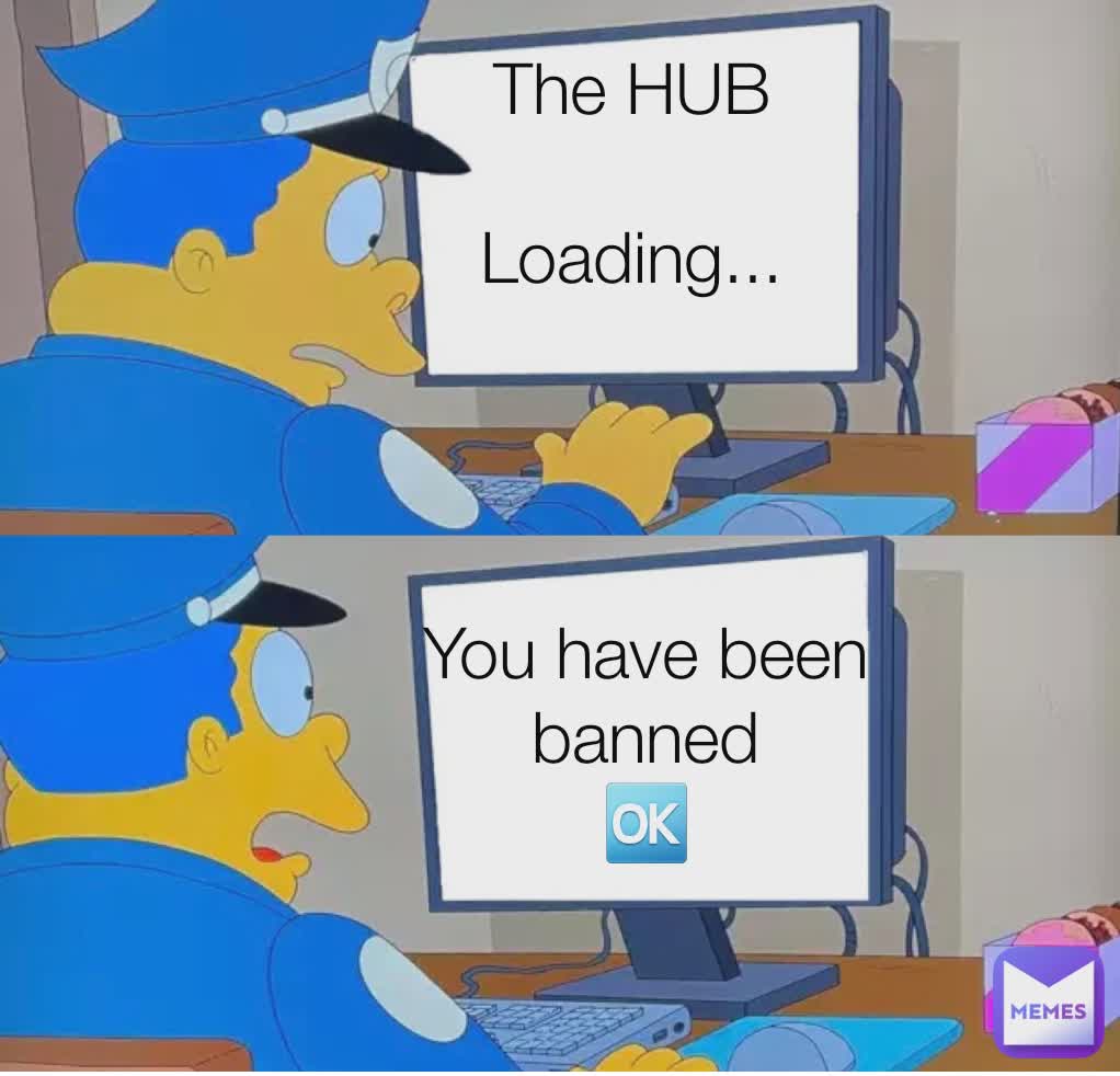 LOADING LOADING You have been banned The HUB Loading... The HUB

Loading... You have been banned
🆗️