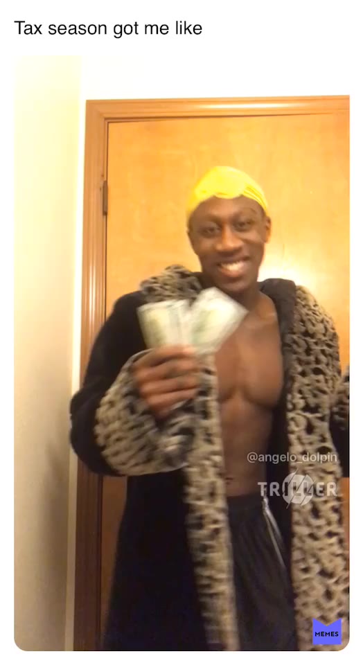 #taxseason  #meme  #plies  #rich drip4sale