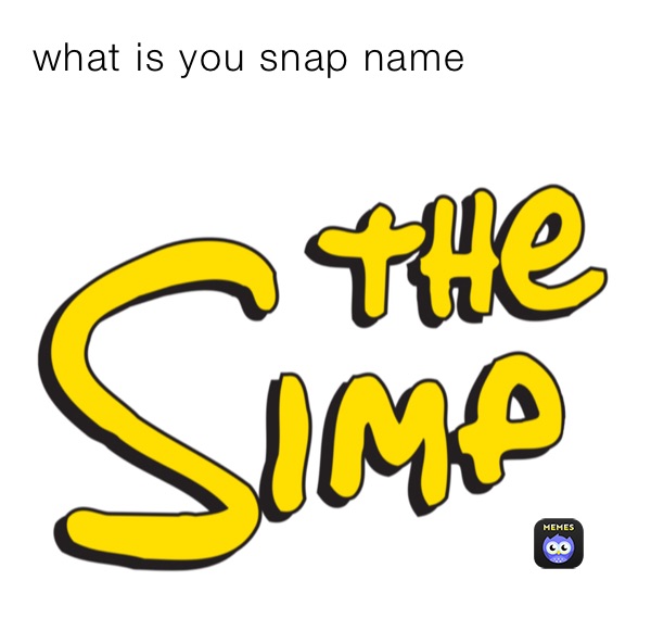 what is you snap name 
