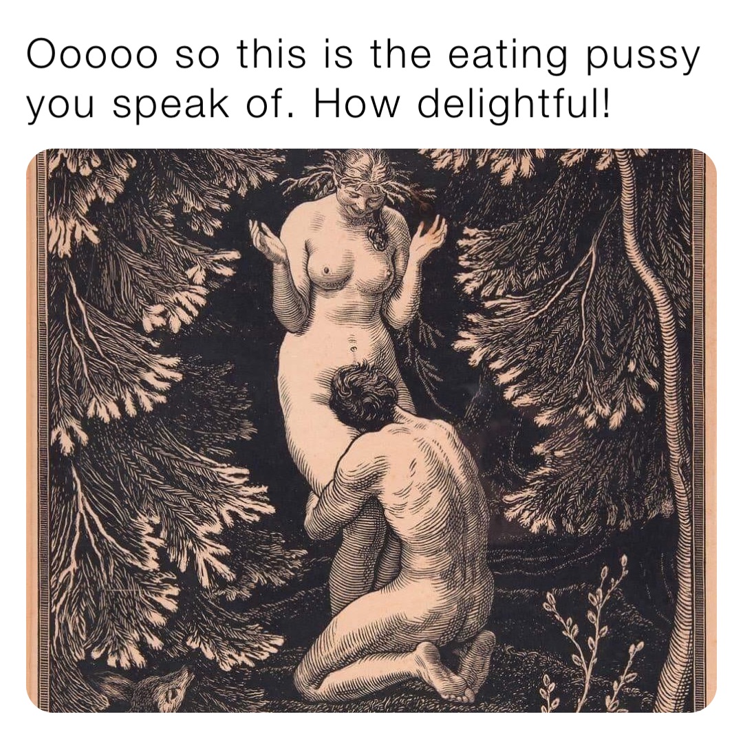 Memes about eating pussy