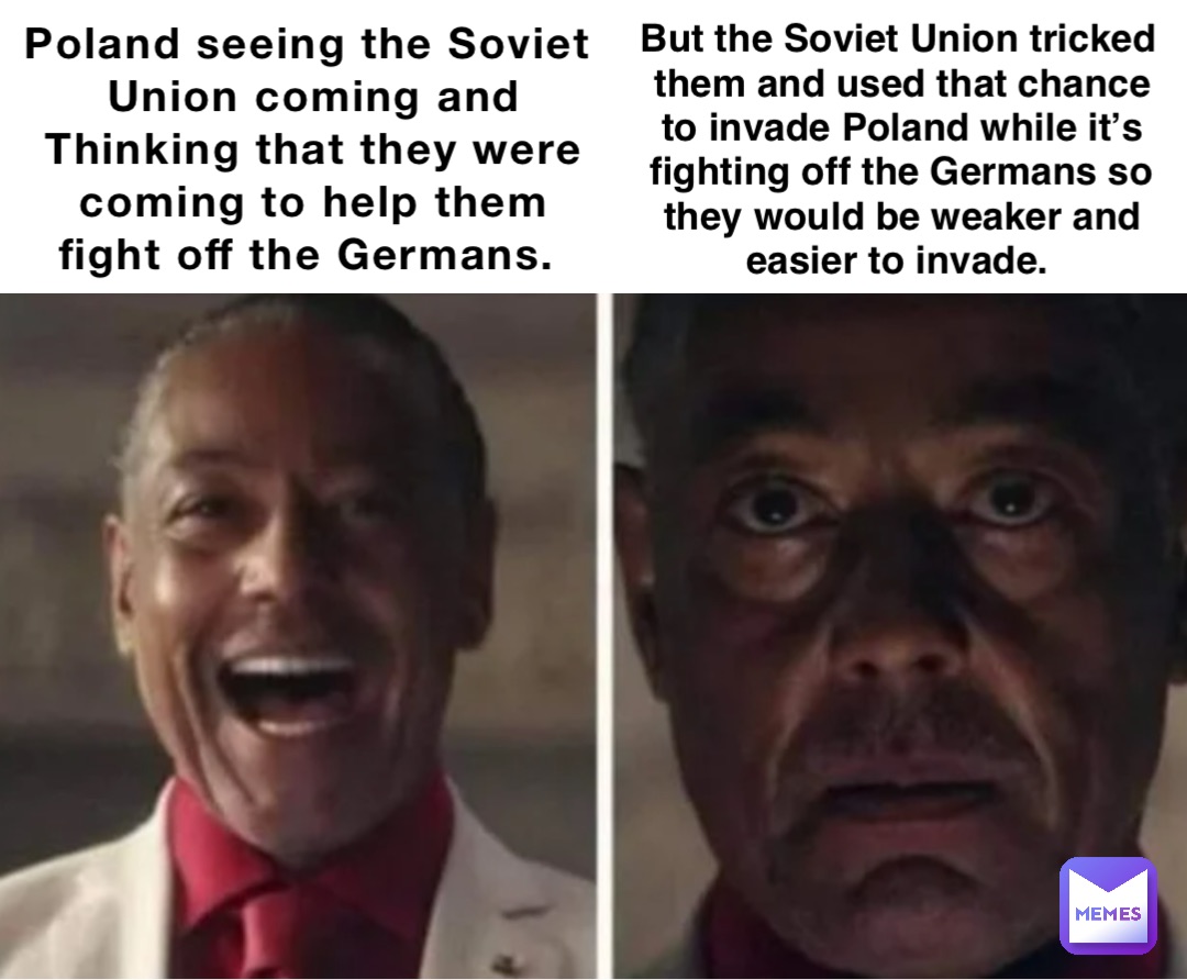 Poland seeing the Soviet Union coming and Thinking that they were coming to help them fight off the Germans. But the Soviet Union tricked them and used that chance to invade Poland while it’s fighting off the Germans so they would be weaker and easier to invade.