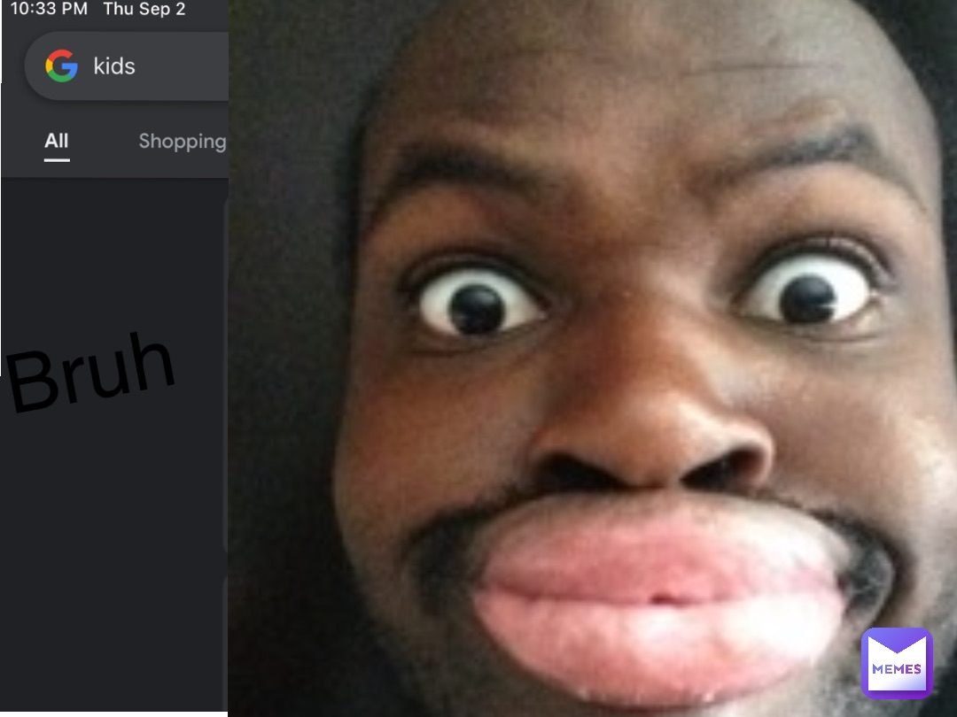 Bruh