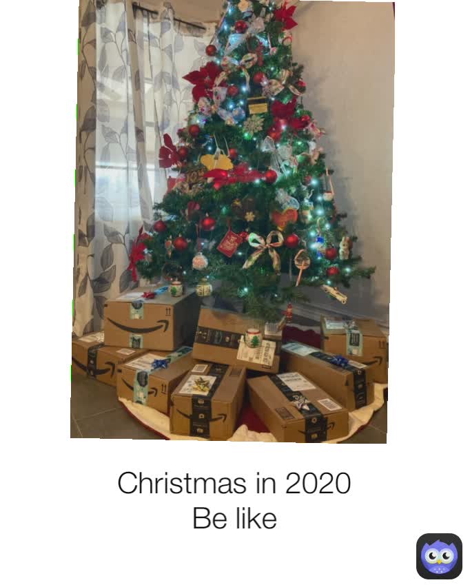 Christmas in 2020 Be like