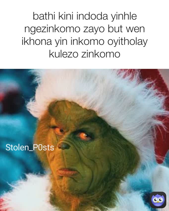 Stolen_P0sts bathi kini indoda yinhle ngezinkomo zayo but wen ikhona yin inkomo oyitholay kulezo zinkomo