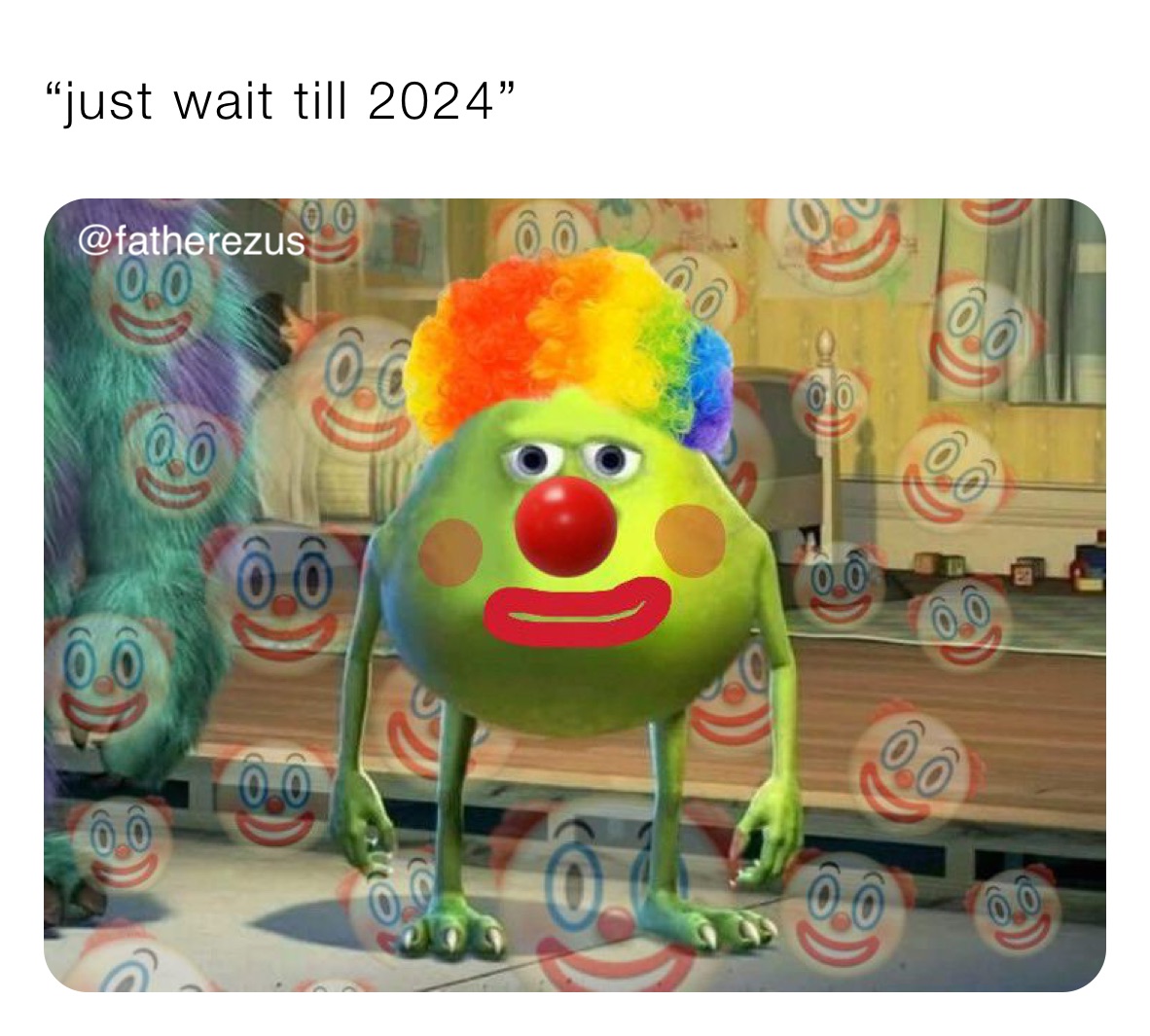 “just wait till 2024” fatherezus Memes