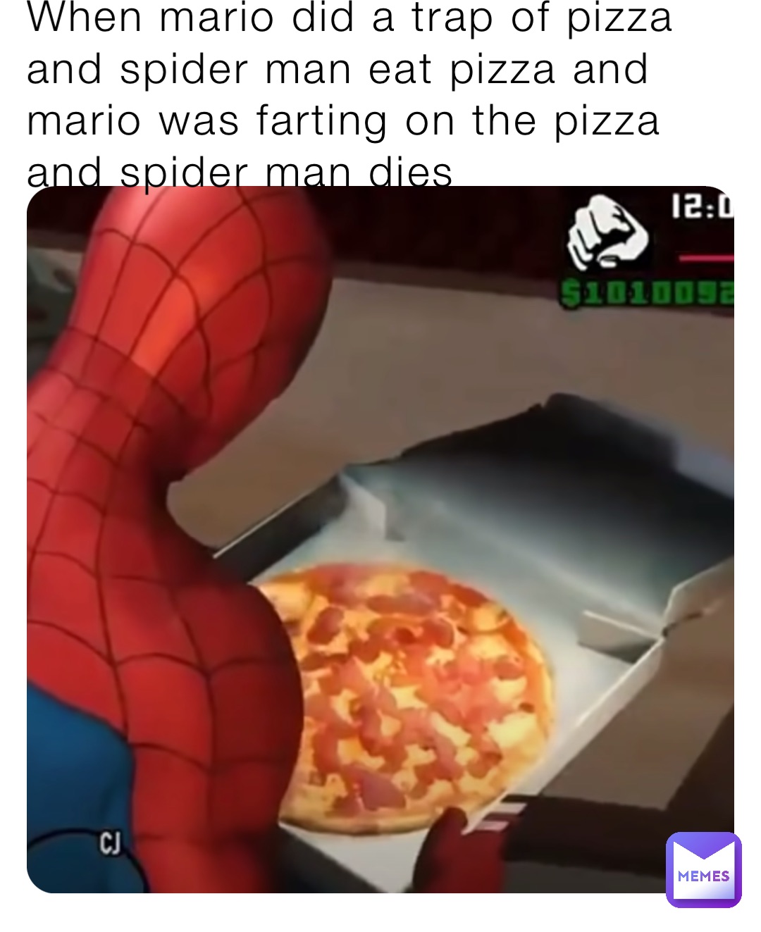 When mario did a trap of pizza and spider man eat pizza and mario was farting on the pizza and spider man dies