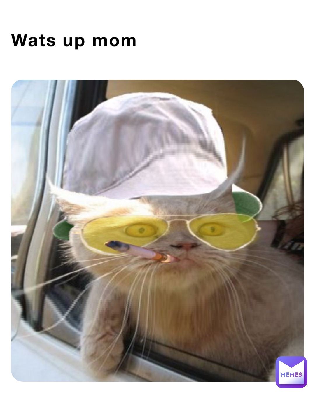 Wats up mom
