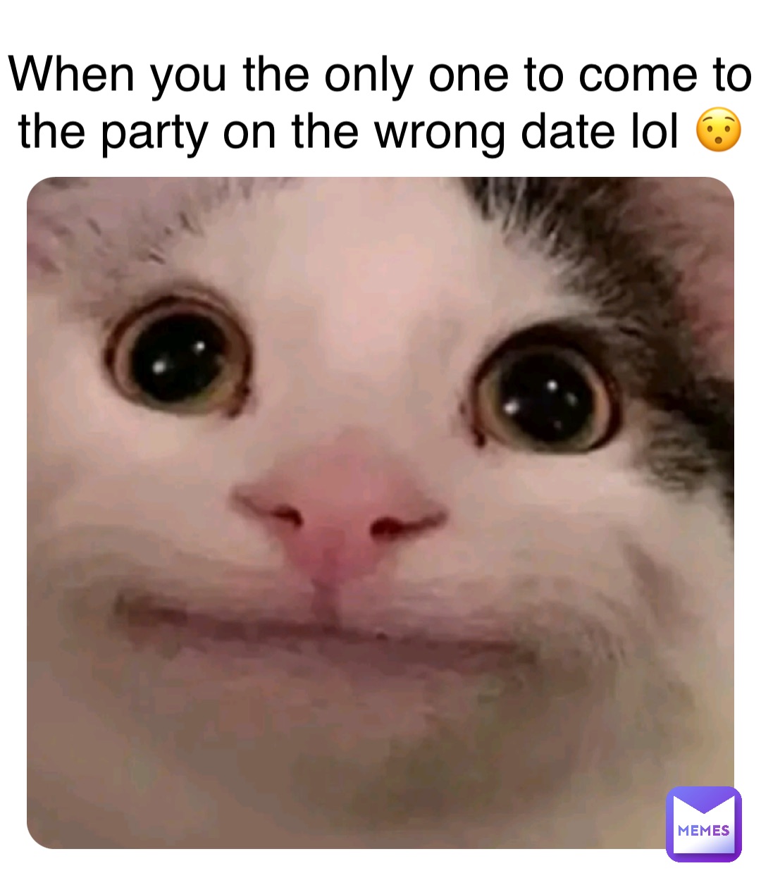 Double tap to edit When you the only one to come to the party on the wrong date lol 😯