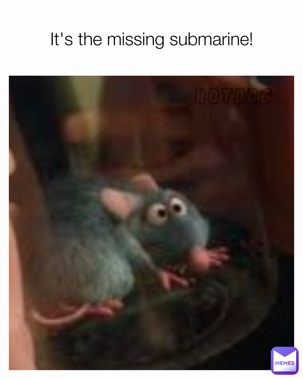 It's the missing submarine! Hotdog