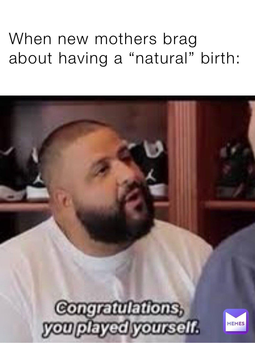 When new mothers brag about having a “natural” birth: