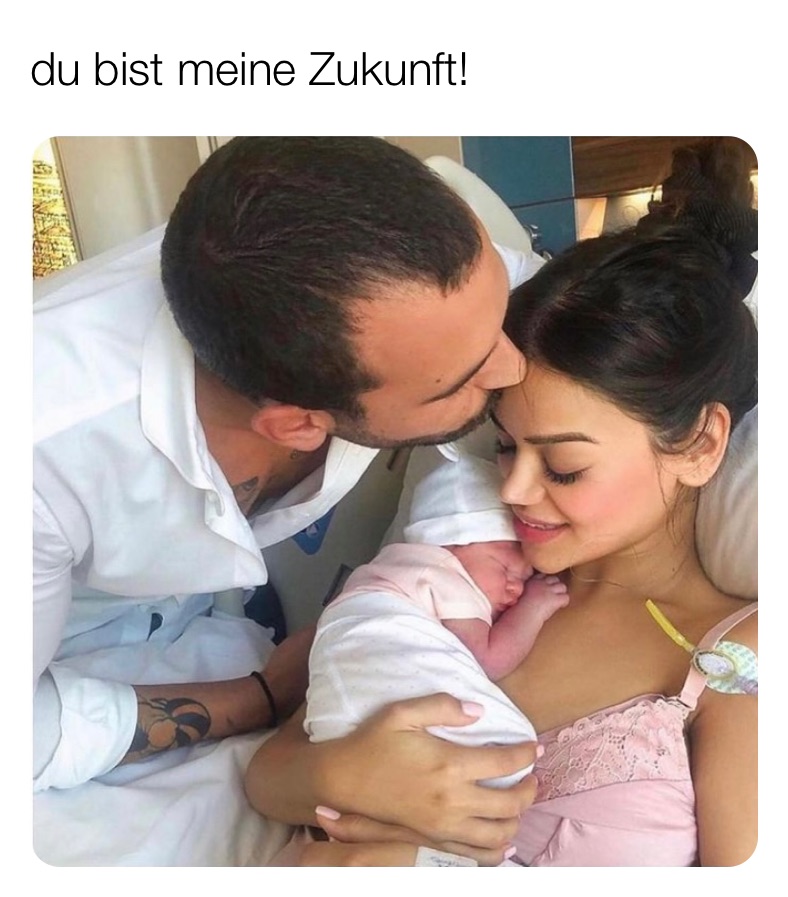 du bist meine Zukunft!