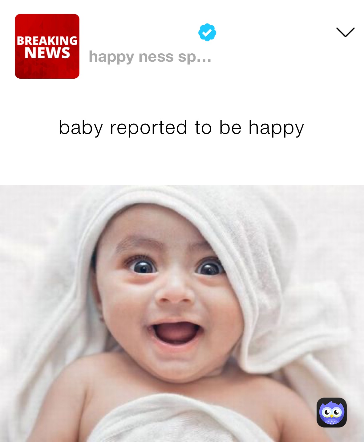 baby reported to be happy
