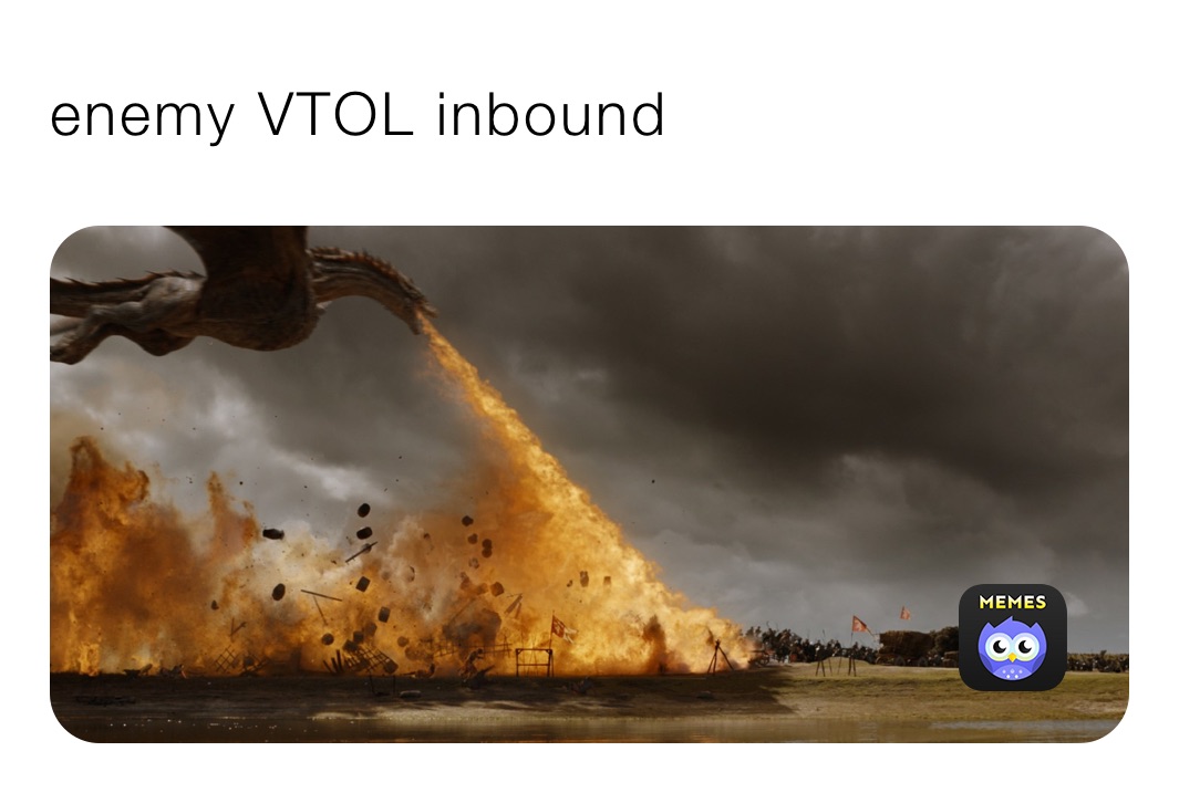 enemy VTOL inbound 