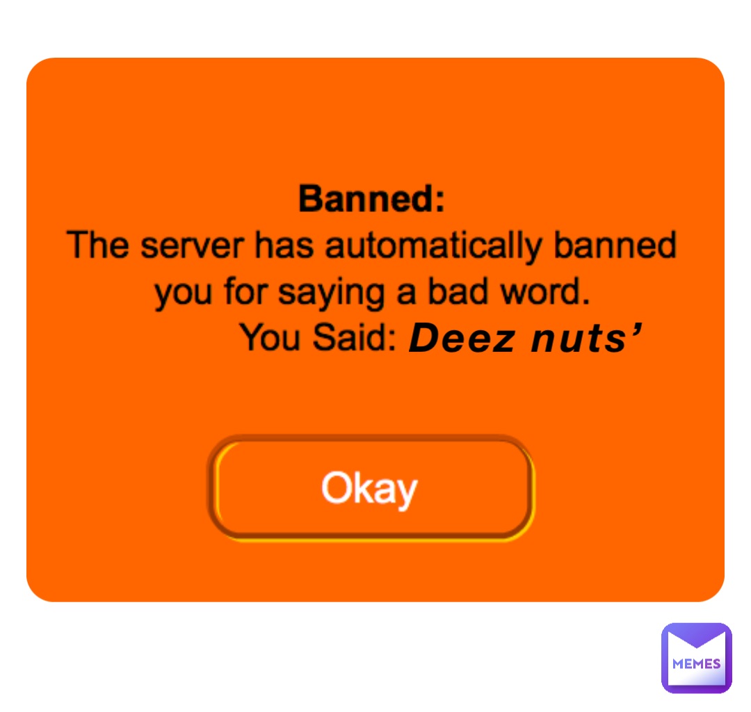 Deez nuts’