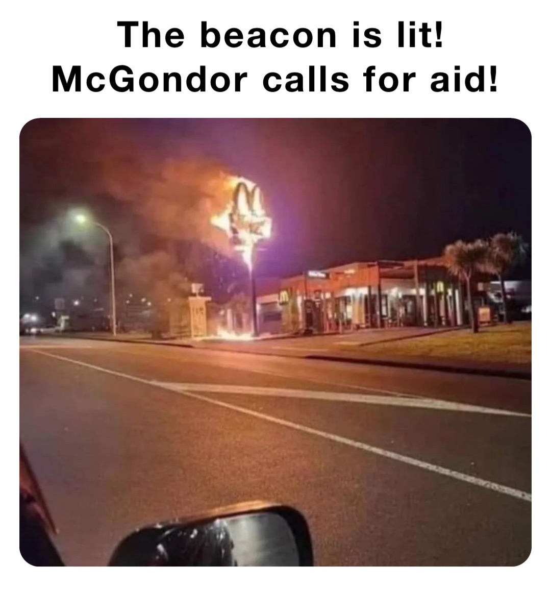 The beacon is lit! McGondor calls for aid!