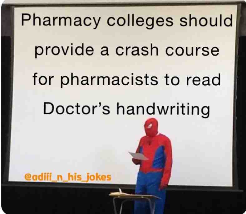 Quite a talent to understand their writing. # #adiiinhisjokes #pharma #doctors