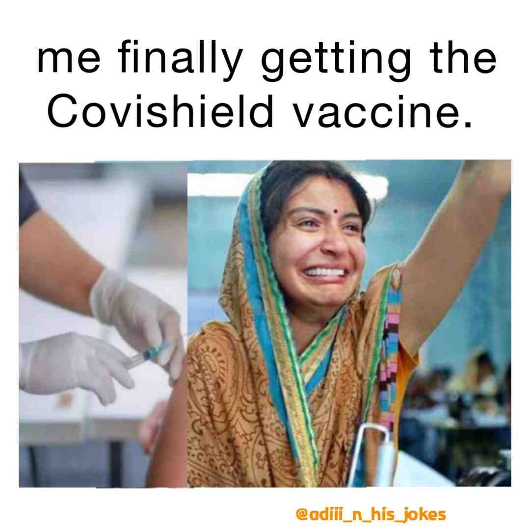 Vaccine milgaya!!!💃🏻💃🏻 #menokidding #adiii_n_his_jokes #memesdaily #indianmemes #bollywoodmemes #indiancinema #anushkasharma #anushkamemes #suidhaga #covishield #vaccinated #firstdosedone💉✔️ #slot #booked #varundhawan #bollywoodjokes #memerview #finally #memesindia #hasi #hasnajaroorihai #covidindia #covidmemes #nomask #immunity #antigen #viratkohli #viratkohlimemes