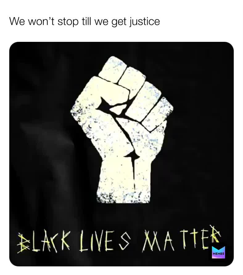 #blacklivesmatter  #justice  #equality