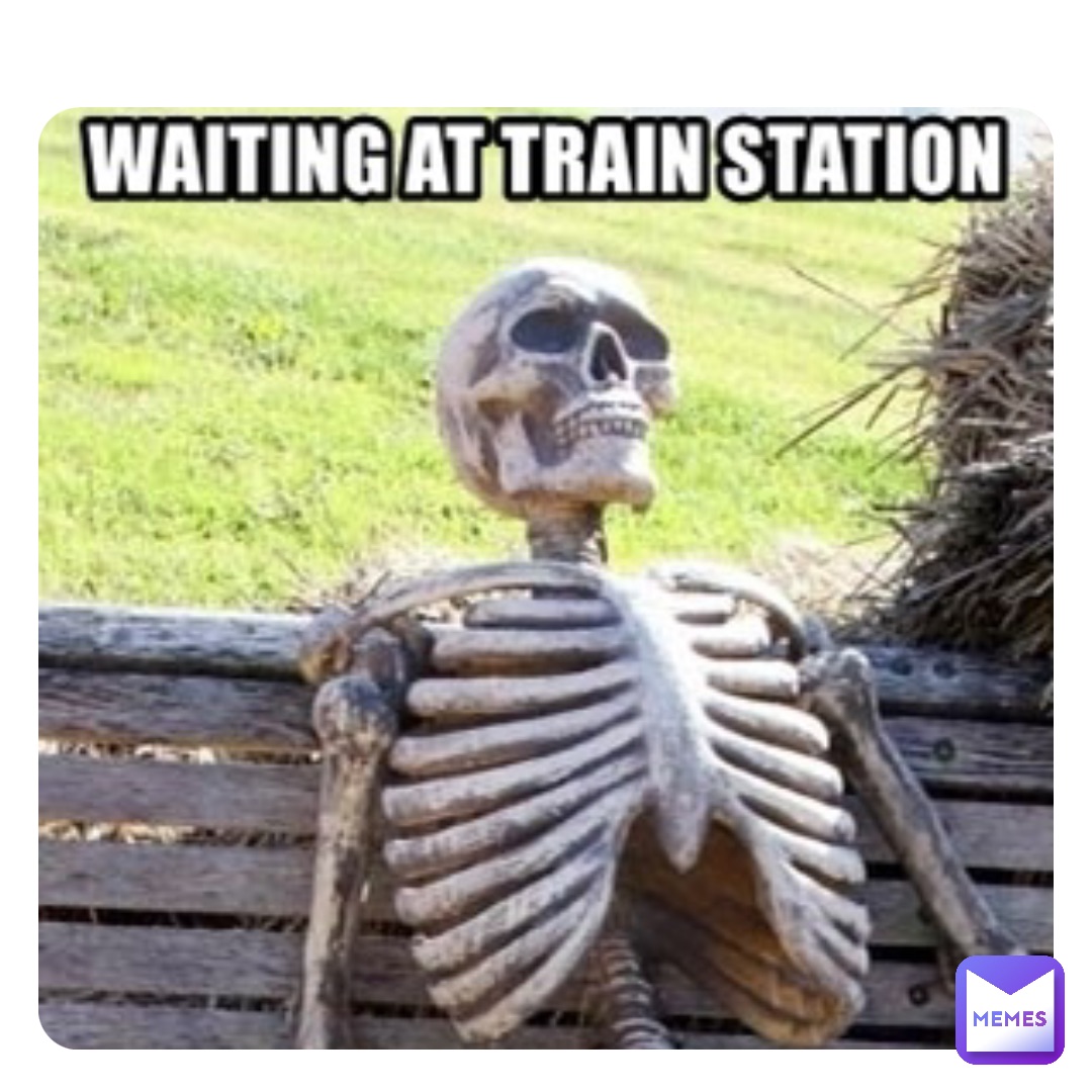 Me waiting for a train