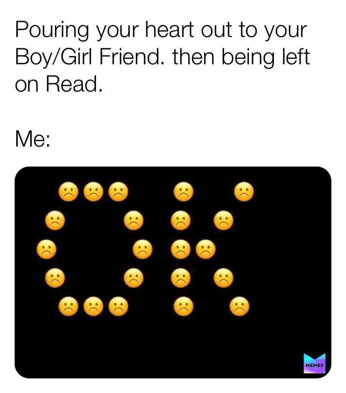 When you’re left of read....☹️ #memes #memesdaily #memestagram #funnymemesdaily #funny #instagram #funnytexts #funnyposts #pretty #love #cute #banter #emoji #funnymemes
