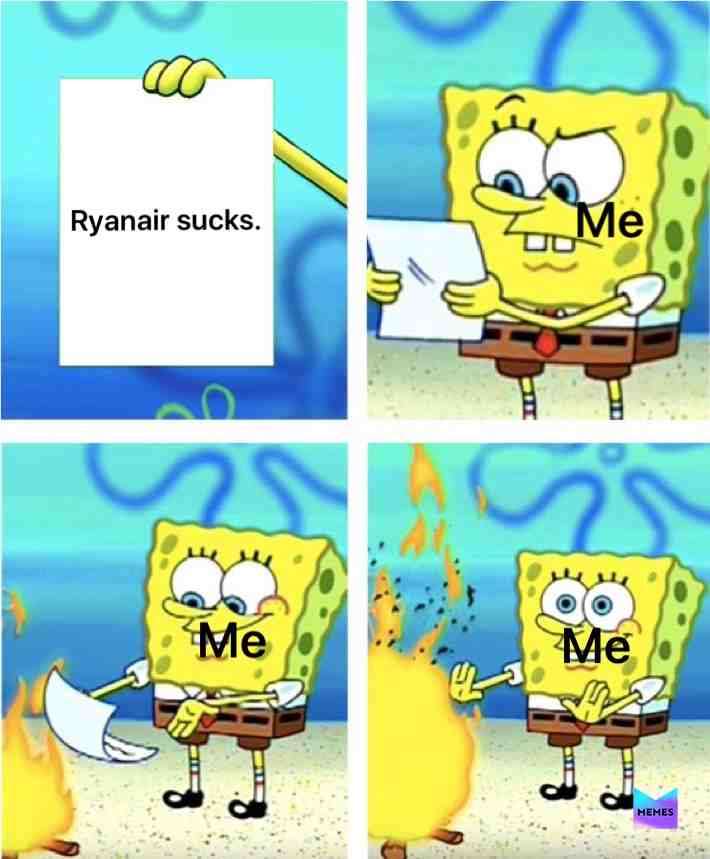 #me  #spongebob  #ryanair  #burn