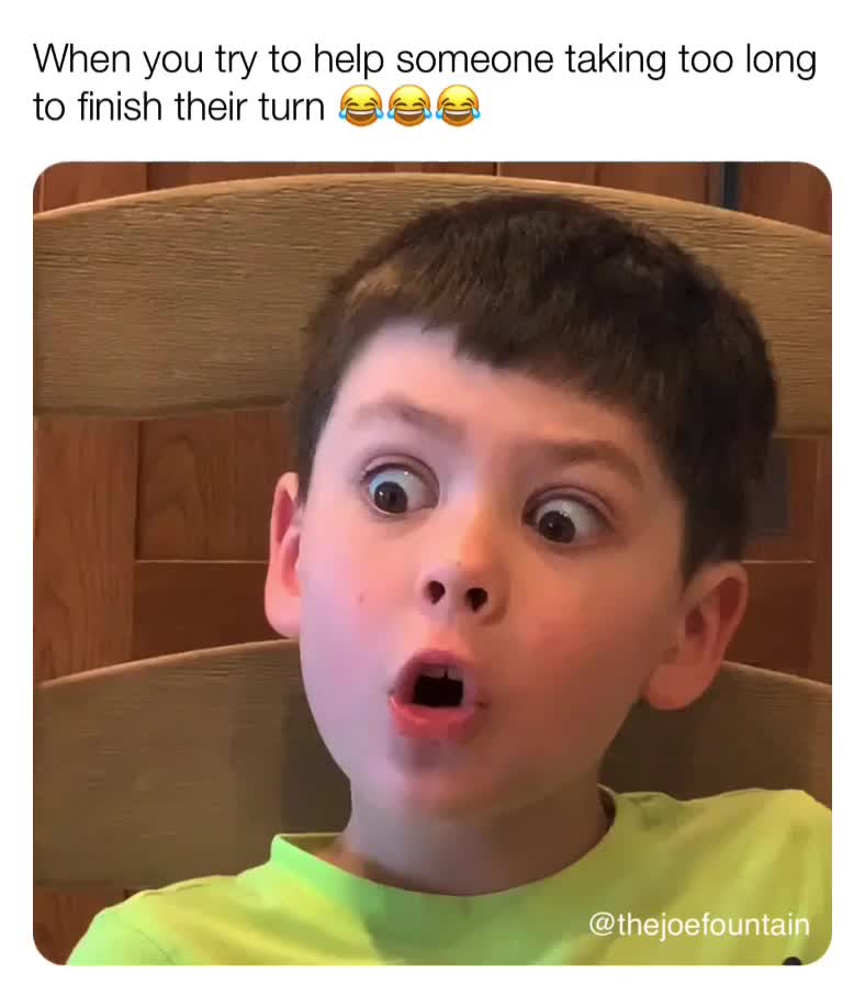 Share with that friend who takes too long on their turns 😂 ​  #boardgames  #siblingstruggles ​ #slow ​ #impatient ​ #takingturns  #memes